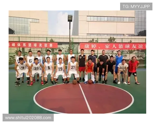 杭州篮球队选拔赛点评团队协作表现分析与提升建议